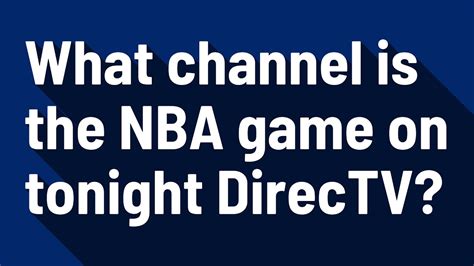 what channel are nba on tonight.